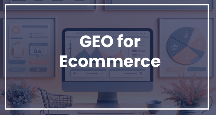 GEO for Ecommerce